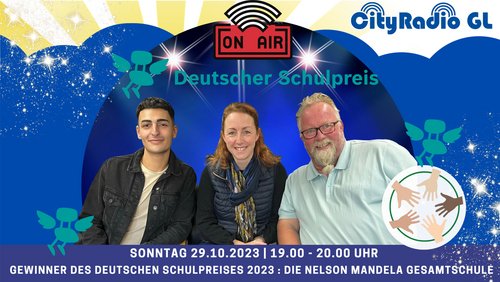 CityRadio GL: Deutscher Schulpreis 2023 für Nelson-Mandela-Gesamtschule, Kita-Entlastungen