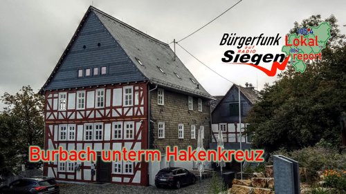 Lokalreport: Tilla-Ute Schöllchen, Arbeitsgruppe "Burbach unterm Hakenkreuz"