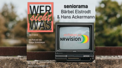 Wer sieht was? - Teil 2: Bärbel Elstrodt & Hans Ackermann, "seniorama"
