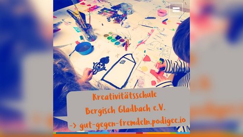 Gut gegen Fremdeln: Kreativitätsschule Bergisch Gladbach - Projekte