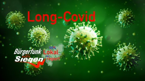 Lokalreport: Long-Covid - Langzeitfolgen einer Corona-Infektion