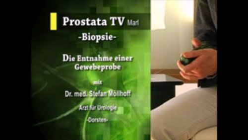 Prostata TV: Biopsie - Entnahme einer Gewebeprobe