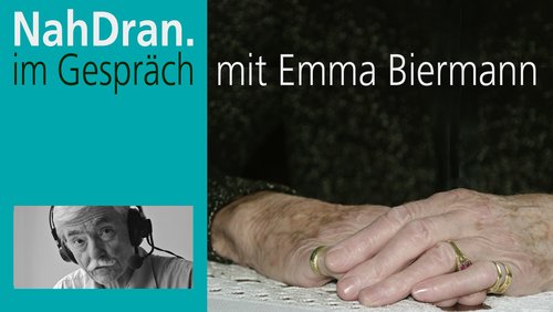 NahDran: Emma Biermann, 94 im Interview