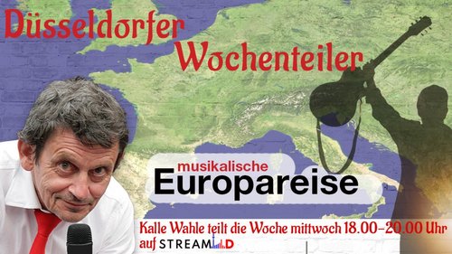 Kalles Wochenteiler: Musikalische Reise durch Europa