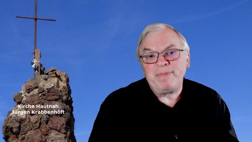 Kirche Hautnah: Ich vertraue meinem Gott