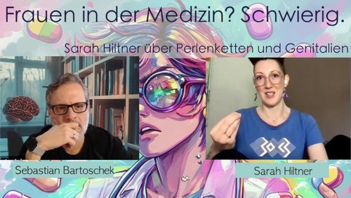 Bartocast: Sarah Hiltner - Frauen in der Medizin