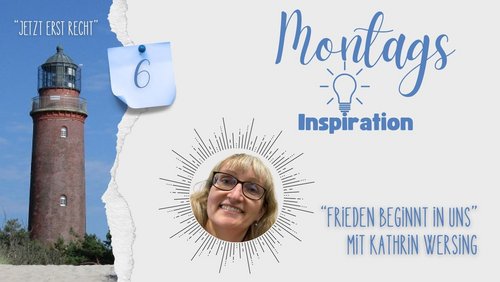 Jetzt erst recht: Montags-Inspiration - Kathrin Wersing