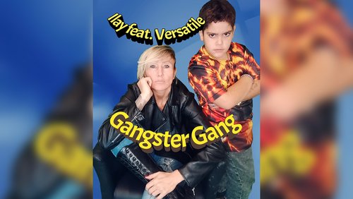 Versatile und Ilay: "Gangster Gang"