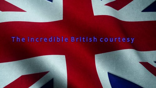 The Incredible English Courtesy