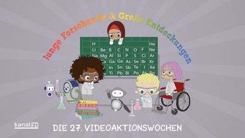 Videoaktionswoche 2023: "Junge Forschende & Große Entdeckungen"