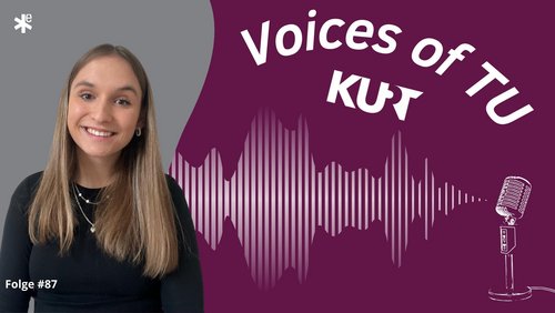 Voices of TU: Erst Ausbildung, dann Studium mit Franca Sürig
