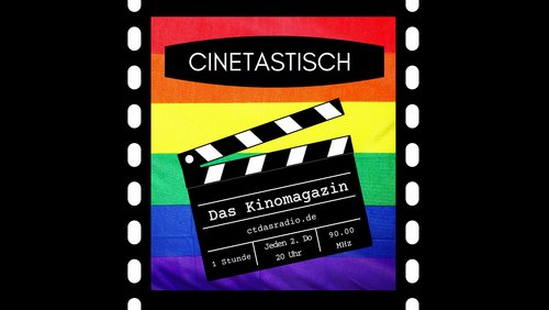 Cinetastisch - das Kinomagazin: Pride-Special 2025