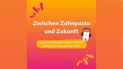 Zwischen Zahnpasta und Zukunft: Wie grün ist grün wirklich? Alles über Greenwashing-Tricks episode artwork