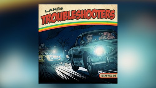 LANOs Troubleshooters: Der große Preis von Monaco - Folge 2
