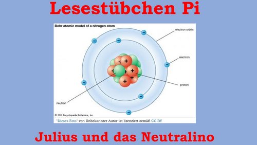 Lesestübchen Pi: Julius und das Neutralino