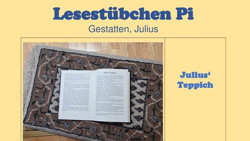 Lesestübchen Pi: Gestatten, Julius! - Julius' Teppich