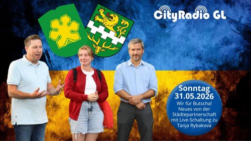 CityRadio GL: Städtepartnerschaft Bergisch Gladbach-Butscha