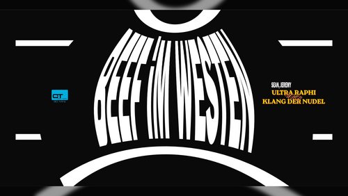 Beef im Westen: Klang der Nudel & Ultra Raphi