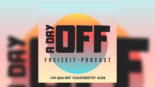 A day off - Der Freizeit Podcast: Freizeitpark - Q&A