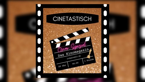 Cinetastisch - das Kinomagazin: Oscar-Spezial 2024
