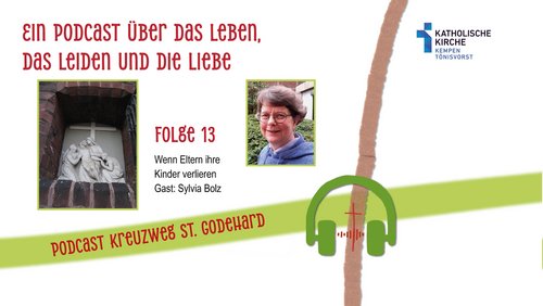 Was wir tragen können – Der Godehard-Kreuzweg-Podcast: Folge 13