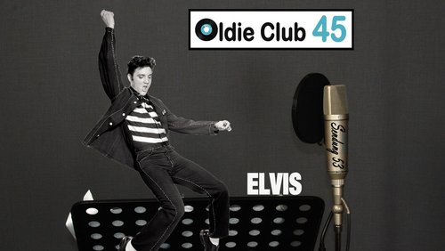 Oldie Club 45: Elvis Presley - King of Rock 'n' Roll