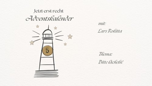 Jetzt erst recht: Adventskalender 2025 - 5. Dezember