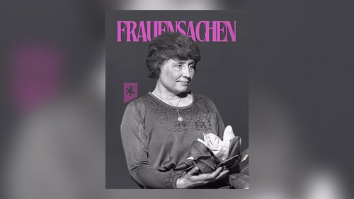 Frauensachen: Helen Keller - Aktivistin ihrer Zeit voraus
