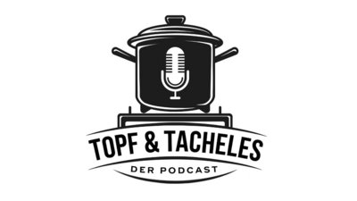 Topf und Tacheles - der Podcast: Die Küche, die neue soziale Bühne