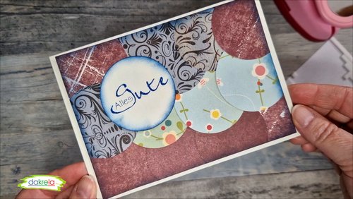 dakrela: Karte in 5 Minuten basteln - Alles Gute - ideal für Anfänger