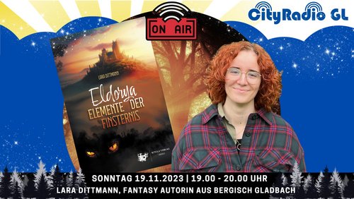 CityRadio GL: Lara Dittmann - "Eldorya", Aktionstage gegen Gewalt an Frauen 2023, Tourismus