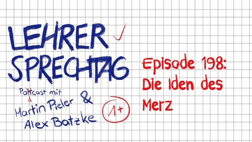 Lehrersprechtag: Einstufung der AfD, Kanzlerwahl