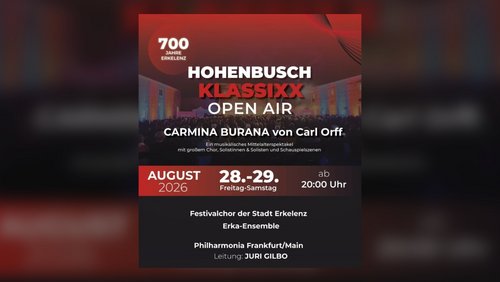700 Jahre Erkelenz - "Carmina Burana" bei den "Hohenbusch KlassiXX" 2026