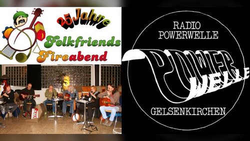 BackstaGE: 25 Jahre Musiktreff "FOLKfriends fireABEND" in Gelsenkirchen