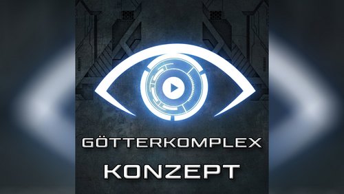 Konzept: Das GÖTTERKOMPLEX Universum - Ideen der Hörer*innen