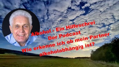 Alkohol – Ein Hilfeschrei, Ratgeber und mehr: Ist mein Partner alkoholabhängig?