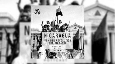 Übertage: Nicaragua - von der Revolution zur Diktatur