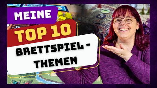 DieHausis: Tanjas persönliche "TOP 10" der Brettspiel-Themen