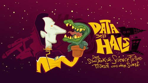 Data sein Hals: Data seine fiese, grüne Mutter aus dem Weltall