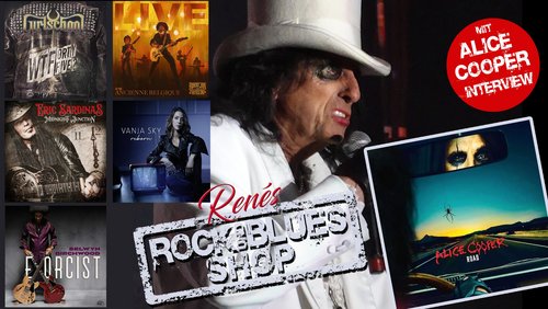 Renés Rock- und Blues-Shop: Alice Cooper über neues Album "Road", Vanja Sky, Selwyn Birchwood