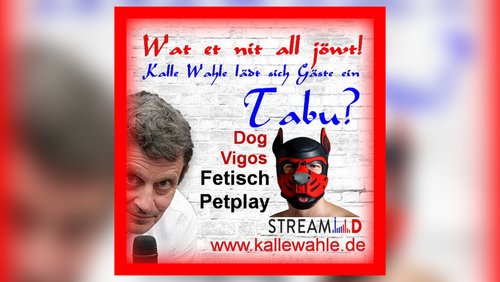 Wat et nit all jöwt: Tabus, Fetische und Petplay - Teil 2