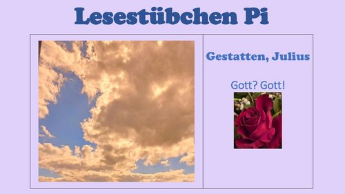 Lesestübchen Pi: Gestatten, Julius - Gott? Gott!