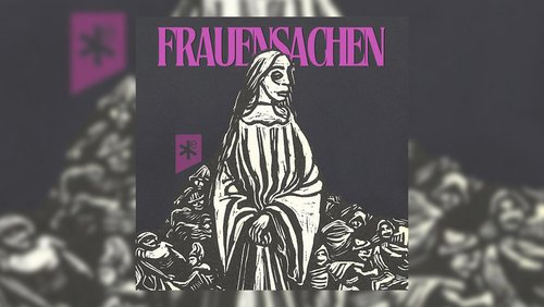 Frauensachen: Hexenverfolgung - Macht, Mythen und Misogynie