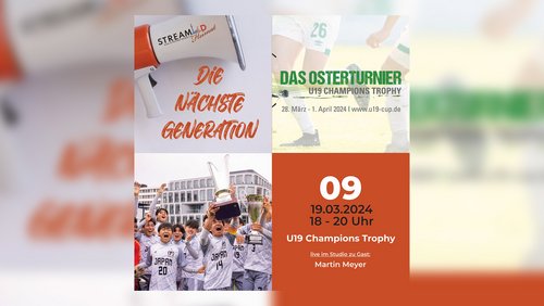 Die nächste Generation: 60. BV 04 Osterturnier um die U19 Champions Trophy