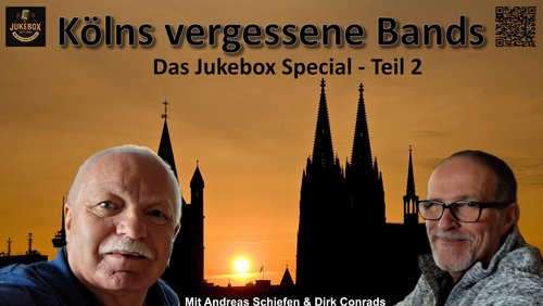 Jukebox: Kölns vergessene Bands - Teil 2