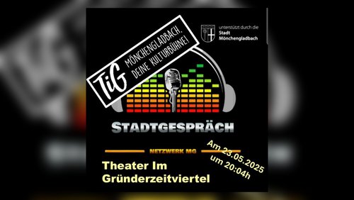 Stadtgespräch: Neues Programm im Theater im Gründungshaus Mönchengladbach