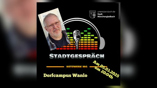Stadtgespräch: Andreas Cichy, Dorf Campus Wanlo in Mönchengladbach