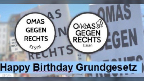 OMAS GEGEN RECHTS Essen: Happy Birthday, Grundgesetz!