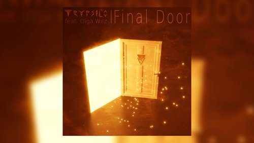 Trypsilo feat. Olga Wilz: "Final Door"