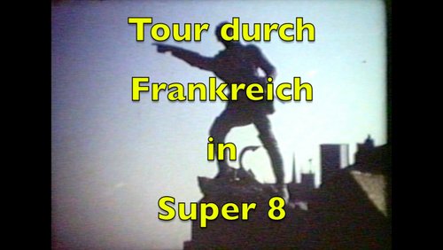 Tour durch die Normandie in Super 8